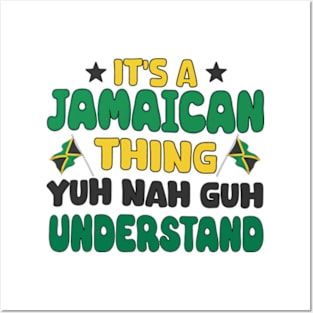 It's A Jamaican Thing Yuh Nah Guh Understand Funny Jamaica Posters and Art